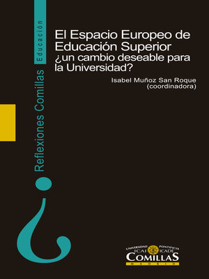 cover image of El Espacio Europeo de Educación Superior ¿un cambio deseable para la Universidad?